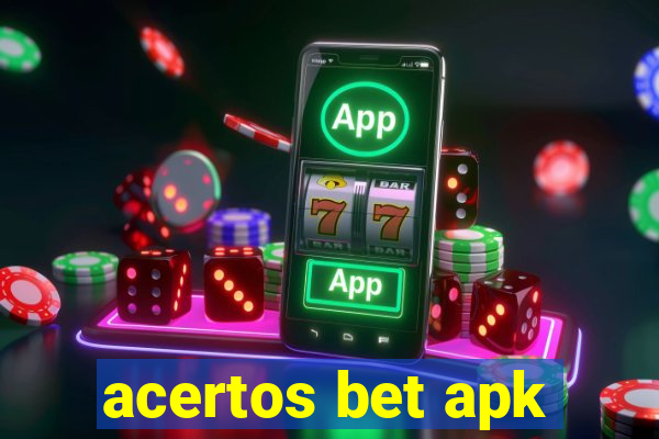 acertos bet apk